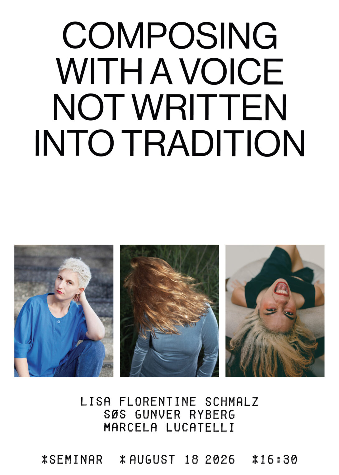 Seminar: Composing with a voice not written into tradition
